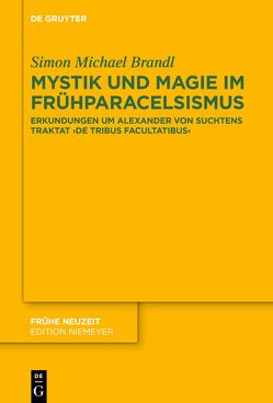 Mystik und Magie im Frühparacelsismus von Brandl,  Simon Michael