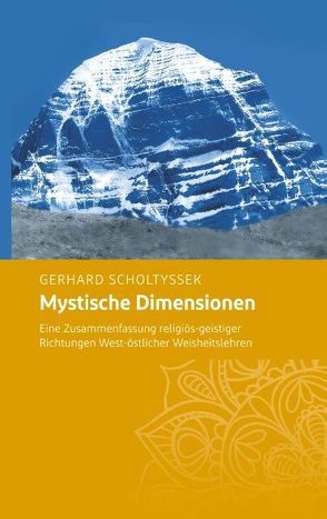 Mystische Dimensionen von Scholtyssek,  Gerhard