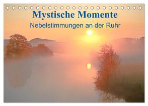 Mystische Momente – Nebelstimmungen an der Ruhr (Tischkalender 2024 DIN A5 quer), CALVENDO Monatskalender von Kaiser,  Bernhard