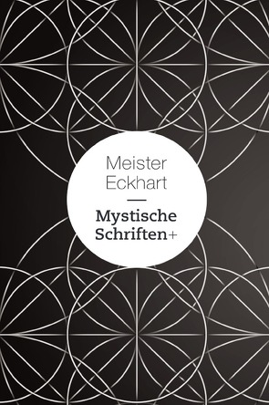 Mystische Schriften + von Eckhart,  Meister, Landauer,  Gustav