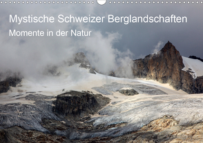Mystische Schweizer Berglandschaften – Momente in der NaturCH-Version (Wandkalender 2021 DIN A3 quer) von Schaefer,  Marcel