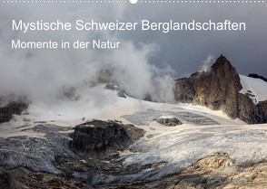 Mystische Schweizer Berglandschaften – Momente in der NaturCH-Version (Wandkalender 2022 DIN A2 quer) von Schaefer,  Marcel