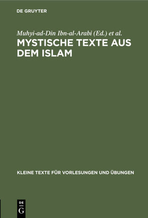 Mystische Texte aus dem Islam von Horten,  Max, Ibn-al-Arabi,  Muhyi-ad-Din
