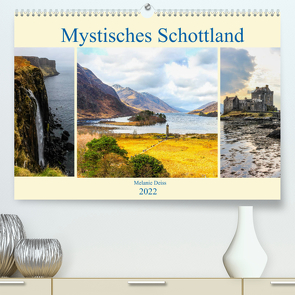 Mystisches Schottland (Premium, hochwertiger DIN A2 Wandkalender 2022, Kunstdruck in Hochglanz) von Deiss,  Melanie