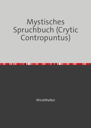 Mystisches Spruchbuch (Crytic Contropuntus) von Walker,  Wind