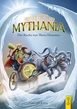 Mythania – Die Rache von Thors Hammer von Grubing,  Timo, Rittig,  Gabriele
