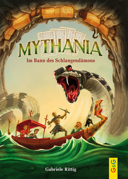 Mythania – Im Bann des Schlangendämons von Grubing,  Timo, Rittig,  Gabriele
