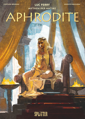 Mythen der Antike: Aphrodite von Baiguera,  Giuseppe, Bruneau,  Clotilde, Ferry,  Luc