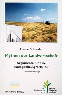Mythen der Landwirtschaft von Schneider,  Manuel