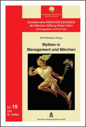 Mythen in Management und Märchen von Wunderer,  Rolf