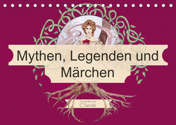 Mythen, Legenden und Märchen (Tischkalender 2023 DIN A5 quer) von Sandal,  Christine