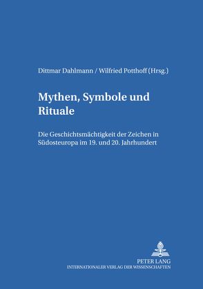 Mythen, Symbole und Rituale von Dahlmann,  Dittmar, Potthoff,  Wilfried
