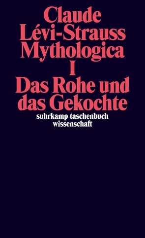 Mythologica I von Lévi-Strauss,  Claude, Moldenhauer,  Eva