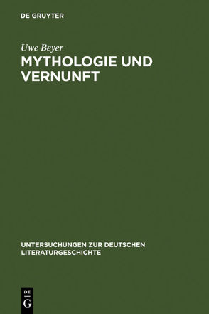 Mythologie und Vernunft von Beyer,  Uwe