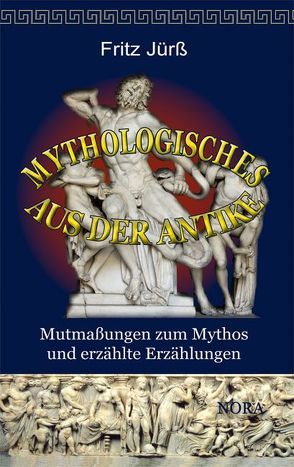 Mythologisches aus der Antike von Jürß,  Fritz