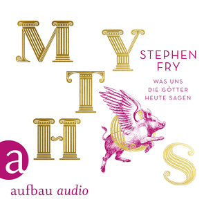 Mythos von Frings,  Matthias, Fry,  Stephen, Stockerl,  Hans Jürgen