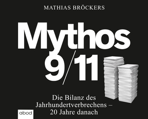 Mythos 9/11 von Broeckers,  Mathias, Wolf,  Klaus B.