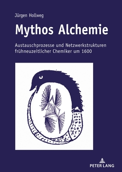 Mythos Alchemie von Hollweg,  Jürgen