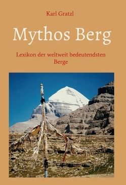 Mythos Berg von Gratzl,  Karl