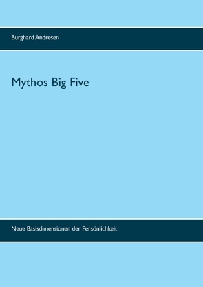 Mythos Big Five von Andresen,  Burghard