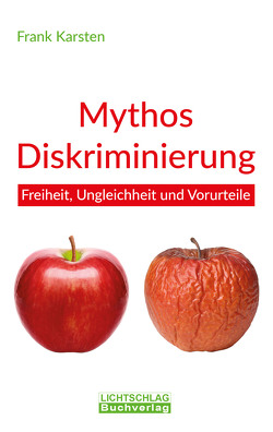 Mythos Diskriminierung von Karsten,  Frank, Wille,  Ulrich