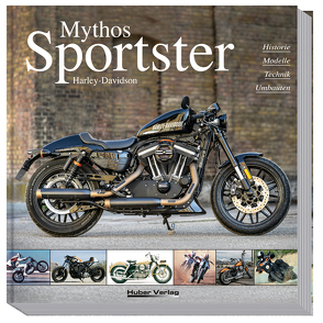 Mythos Harley-Davidson Sportster von Christmann,  Dr. Heinrich, Heil,  Carsten