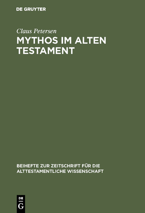 Mythos im Alten Testament von Petersen,  Claus