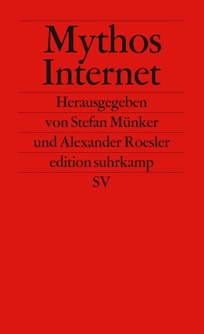 Mythos Internet von Münker,  Stefan, Roesler,  Alexander
