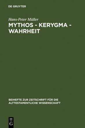 Mythos – Kerygma – Wahrheit von Müller,  Hans Peter