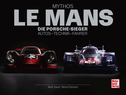 Mythos Le Mans von Ostmann,  Bernd, Staud,  René