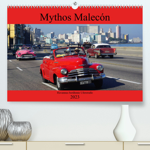 Mythos Malecón – Havannas berühmte Uferstraße (Premium, hochwertiger DIN A2 Wandkalender 2023, Kunstdruck in Hochglanz) von von Loewis of Menar,  Henning