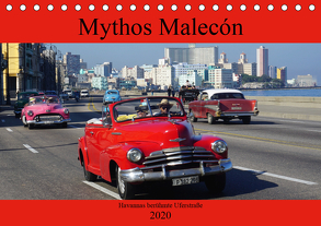 Mythos Malecón – Havannas berühmte Uferstraße (Tischkalender 2020 DIN A5 quer) von von Loewis of Menar,  Henning