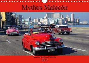 Mythos Malecón – Havannas berühmte Uferstraße (Wandkalender 2019 DIN A4 quer) von von Loewis of Menar,  Henning