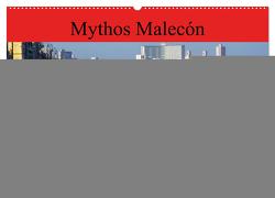 Mythos Malecón – Havannas berühmte Uferstraße (Wandkalender 2024 DIN A2 quer), CALVENDO Monatskalender von von Loewis of Menar,  Henning