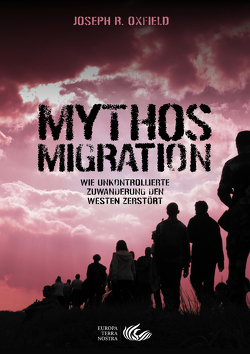 Mythos Migration von Oxfield,  Joseph R.