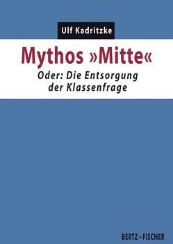 Mythos „Mitte“ von Kadritzke,  Ulf