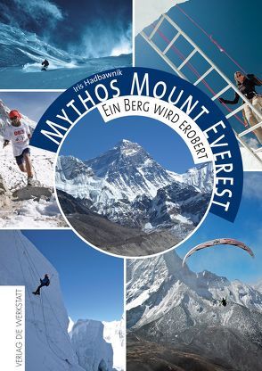 Mythos Mount Everest von Hadbawnik,  Iris