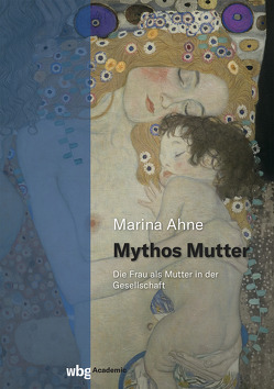 Mythos Mutter von Ahne,  Marina