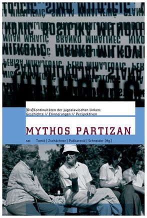 Mythos Partizan von Puskarevic,  Mara, Schneider,  Allegra, Tomic,  Dorde, Zschächner,  Roland
