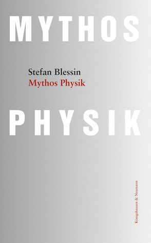 Mythos Physik von Blessin,  Stefan