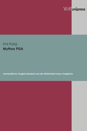 Mythos PISA von Karg,  Ina