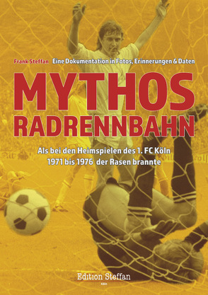 Mythos Radrennbahn von Steffan,  Frank