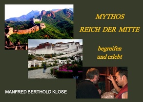 Mythos Reich der Mitte von Klose,  Manfred Berthold