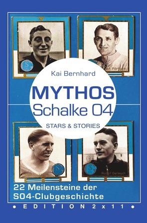 Mythos Schalke 04 von Bernhard,  Kai
