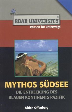 Mythos Südsee von Offenberg,  Ulrich