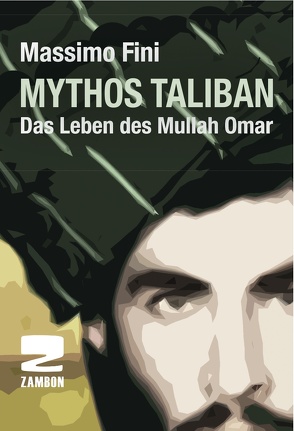 Mythos Taliban von Fini,  Massimo