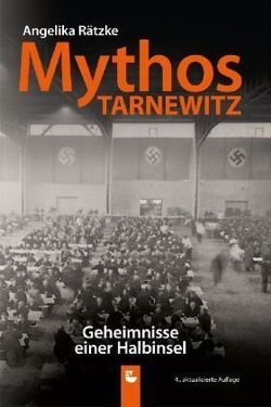 Mythos Tarnewitz von Rätzke,  Angelika