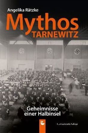 Mythos Tarnewitz von Rätzke,  Angelika