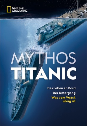 Mythos Titanic von Schmidt-Wussow,  Susanne