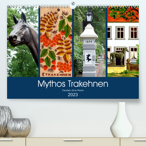Mythos Trakehnen – Paradies ohne Pferde (Premium, hochwertiger DIN A2 Wandkalender 2023, Kunstdruck in Hochglanz) von von Loewis of Menar,  Henning